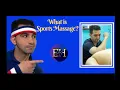 What is Sports Massage How can Sports Massage help an athlete Warm up cool down preventing injury