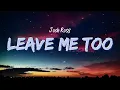 Download Lagu Josh Ross - Leave Me Too (Lyrics)