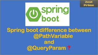 14 Difference between PathVariable and RequestParam In Spring Boot Spring boot tutorial Zest prime