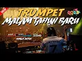 Download Lagu DJ TRUMPET MALAM TAHUN BARU 2023 !! POWER FULL BASS JUNGLE DUTCH TERBARU