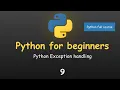 PYTHON FULL COURSE PYTHON FOR BEGINNERS PYTHON Exception Handling