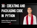 30 - Creating and Publishing Package Python Basic to advanced course in Nepali