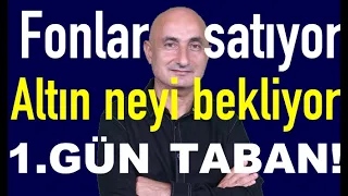 Fonlar satıyor | Altın neyi bekliyor? | Otomotiv krizde!