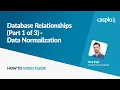Database Relationships Part 1 of 3 Data Normalization