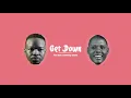 Download Lagu Fka Mash \u0026 Samthing Soweto - Get Down (Official Audio)