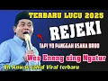 Lagu Kh ANWAR ZAHID Terbaru - Akeh Wong Salah Paham Soal Rejeki