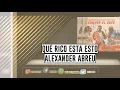 QUÉ RICO ESTÁ ESTO - ALEXANDER ABREU / 2019