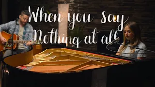 When You Say Nothing At All - Alison Krauss / Ronan Keating (Connie Talbot & Boyce Avenue) Cover