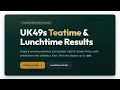 Teatime Results Today UK49s Teatime Result