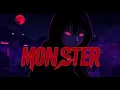 Lagu Monster (UNROYAL) – Nightcore AMV | Dark Trap Love Song | USA Nightcore Hit