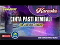 Download Lagu Cinta Pasti Kembali_Karaoke Dangdut Keyboard_By. Muchsin Alatas