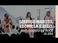 Download Lagu Ainda Gosto de Você/Já Era - Sorriso Maroto, Ludmilla, Belo [Sorriso Eu Gosto no Pagode]