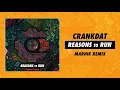 Download Lagu Crankdat - Reasons To Run (Marnik Remix)
