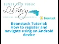 Beanstack Tutorial How to register and navigate using an Android device