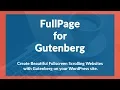 FullPage for Gutenberg Tutorial