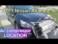 2013-2018 Nissan Altima 2 5L ac compressor LOCATION