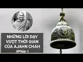 Lagu Những Lời Dạy Vượt Thời Gian Của Ajahn Chah (Phần 1/5)
