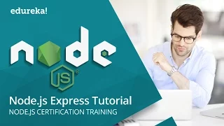 Node JS Express Tutorial Express JS Tutorial For Beginners Node js ExpressJS Edureka