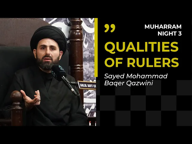 ⁣Qualities of Rulers | Sayed Mohammad Baqer Qazwini