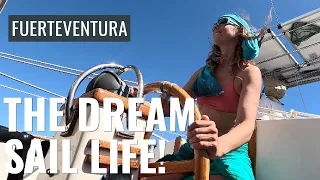 Sailing Life in Fuerteventura: The Bright Moments Keep the Dream Alive