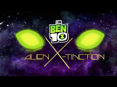 Download MP3 Ben 10 alien X-tinction full movie