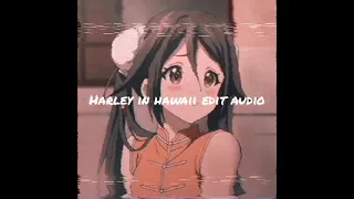 Download Harley in hawaii edit audio ( slowed + reverbed) MP3