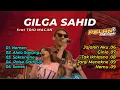 Download Lagu GILGA SAHID X TRIO MACAN - NEMEN | Full Album Tebaru 2023