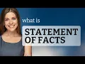 Understanding Statement of Facts A Simple Guide