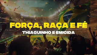 Thiaguinho e Emicida - Força, Raça e Fé (Lyric Video)