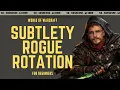 Subtlety Rogue Basic Rotation New Player Friendly - No-Nonsense Guide