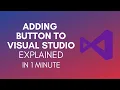 How To Add Button To Visual Studio In 2024