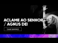 Download Lagu Aclame ao Senhor / Agnus Dei | Gabi Sampaio