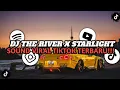 Download Lagu DJ THE RIVER X STARLIGHT MASHUP BARAT || SOUND VIRAL TIKTOK TERBARU YANG KALIAN CARI CARI