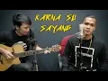 Download Lagu Karna Su Sayang (Near Feat. Dian Sorowea) Nathan Fingerstyle + D2k | Cover | Karena