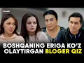 BOSHQANING ERIGA KO'Z OLAYTIRGAN BLOGER QIZ | TUGUN 267 BO'LIM