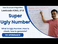 Ugly Number Super Ugly Number Whiteboard explanation Leetcode