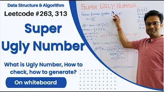 Ugly Number Super Ugly Number Whiteboard explanation Leetcode