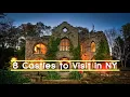 8 Castles to Visit in New York State