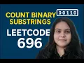 LeetCode 696 - Count Binary Substrings Easiest Explanation ever