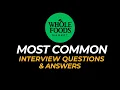 Whole Foods Interview Questions and Answers How to Pass the Interview