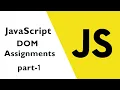 JavaScript DOM Assignment 1