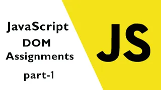 JavaScript DOM Assignment 1