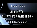 Download Lagu Air Mata Di Hari Persandingan - Lestari ( Hd Karaoke )
