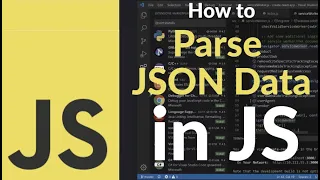 How to Parse JSON Data in JavaScript Convert JSON Strings to JavaScript Objects with JSON parse
