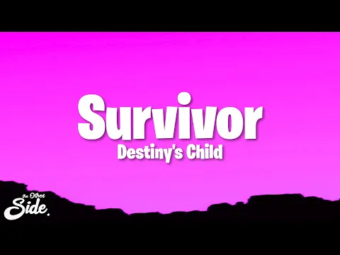 Download MP3 Destiny's Child - Survivor (Lyrics)