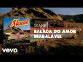 Download Lagu Skank - Balada do Amor Inabalável (Áudio Oficial)