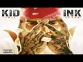 Kid Ink - Be Real Feat Dej Loaf (Explicit)