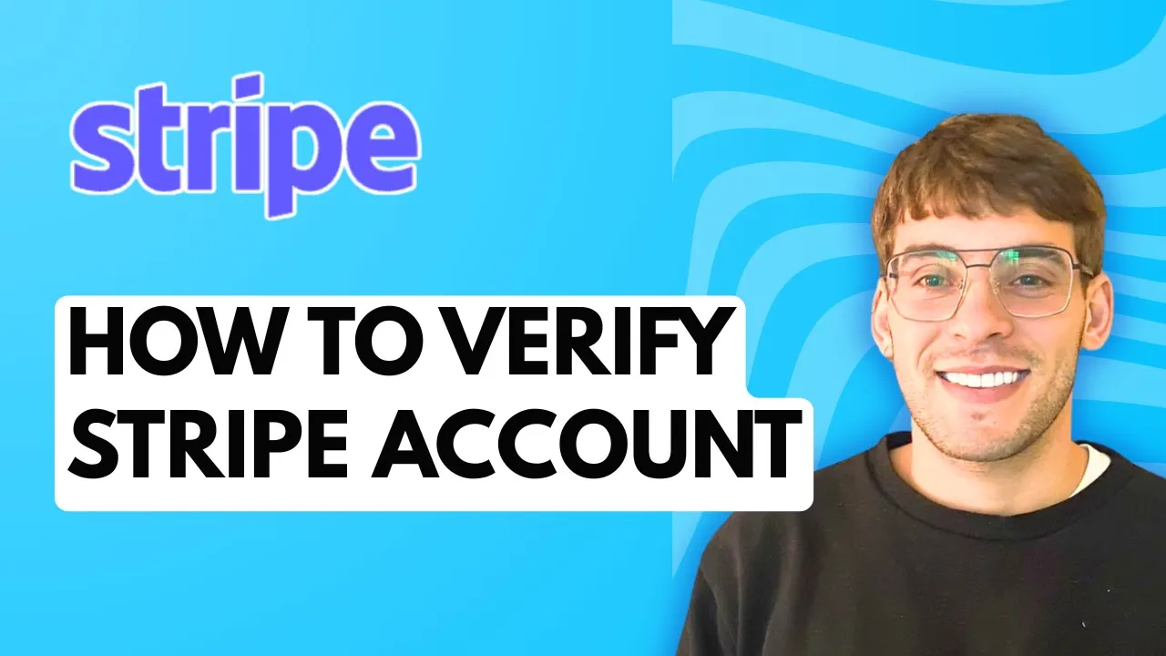 How to Verify Stripe Account [2026 Full Guide]