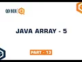 Java Array - 5 Part 13 QO-BOX