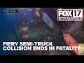 Fiery crash closes I-65 N at Vietnam Veterans Blvd leaves one dead